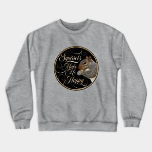 Squirrel Whisperer - funny squirrel lover Crewneck Sweatshirt